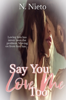 Paperback Say You Love Me Too Book