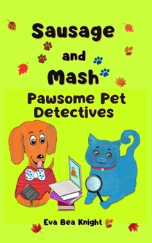 Paperback Sausage and Mash Pawsome Pet Detectives Book
