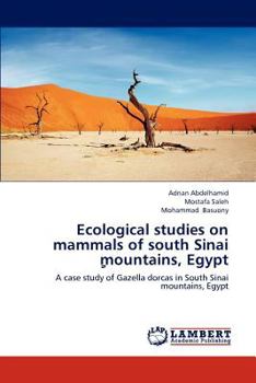 Paperback Ecological Studies on Mammals of South Sinai Mountains, Egypt Book