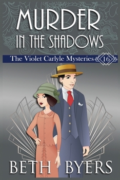Murder in the Shadows: A Violet Carlyle Historical Mystery - Book #16 of the Violet Carlyle Mysteries