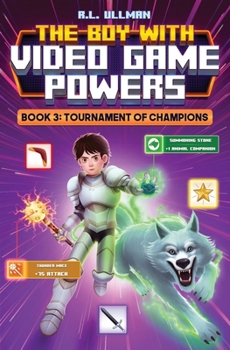 Paperback The Boy with Video Game Powers: Book 3, Tournament of Champions Book