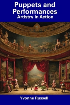 Paperback Puppets and Performances: Artistry in Action Book