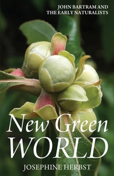 Paperback New Green World: John Bartram and the Early Naturalists Book