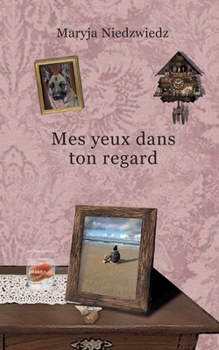 Paperback Mes yeux dans ton regard [French] Book