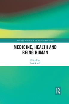 Paperback Medicine, Health and Being Human Book
