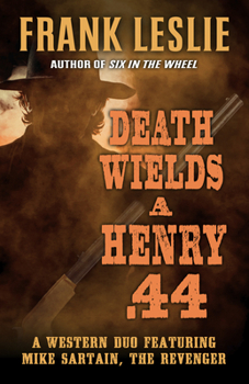 Library Binding Death Wields a Henry .44: A Western Duo [Large Print] Book