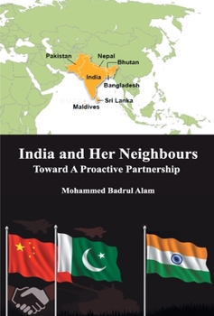 Hardcover India and Her Neighbours: Towards A Proactive Partnership Book