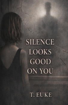 Paperback Silence Looks Good On You Book
