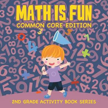 Paperback Math Is Fun (Common Core Edition): 2nd Grade Activity Book Series Book