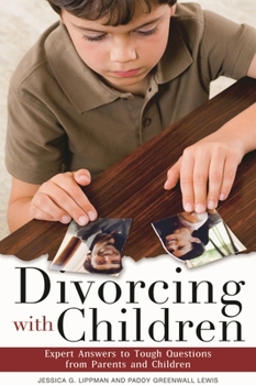 Hardcover Divorcing with Children: Expert Answers to Tough Questions from Parents and Children Book