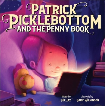 Hardcover Patrick Picklebottom and the Penny Book