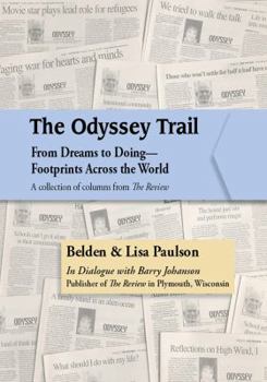 Paperback The Odyssey Trail: From Dreams to Doing?Footprints Across the World: A collection of columns from The Review Book