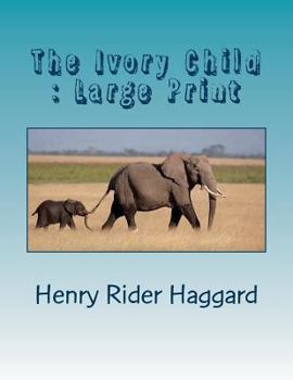 The Ivory Child : Large Print