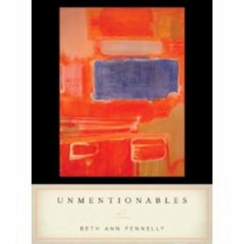 Hardcover Unmentionables: Poems Book
