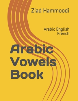 Paperback Arabic Vowels Book: Arabic English French Book