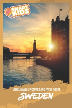 Paperback Unbelievable Pictures and Facts About Sweden Book