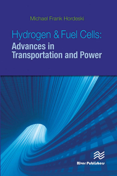 Paperback Hydrogen & Fuel Cells: Advances in Transportation and Power Book