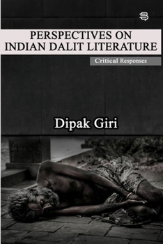 Perspectives on Indian Dalit Literature: Critical Responses