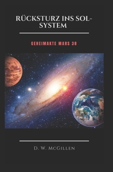 Paperback Rücksturz ins Sol-System: Geheimakte Mars 38 [German] Book
