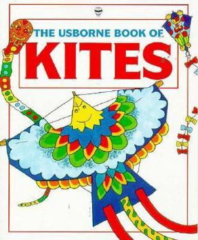 Paperback The Usborne Book of Kites Book