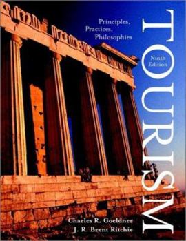 Hardcover Tourism: Principles, Practices, Philosophies Book