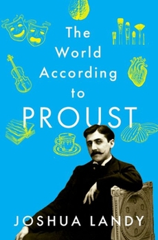 Hardcover The World According to Proust Book
