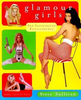 Paperback Glamour Girls: The Illustrated Encyclopedia Book