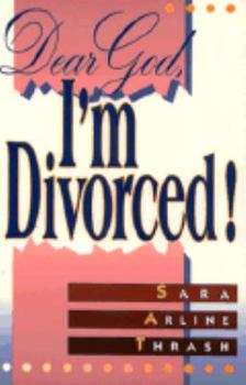 Paperback Dear God, I'm Divorced! Book