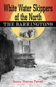 Paperback White Water Skippers of the North: The Barringtons Book