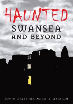 Paperback Haunted Swansea and Beyond Book
