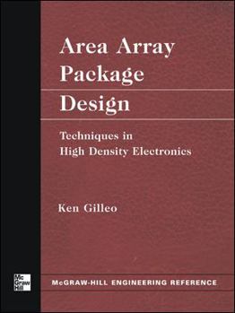 Hardcover Area Array Package Design: Techniques in High Density Electronics Book