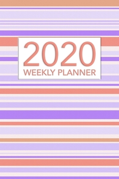 Paperback 2020 Weekly Planner: Calendar Schedule Organizer Appointment Journal Notebook and Action Items Book