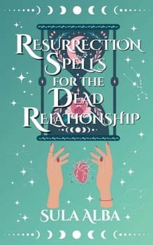 Paperback Resurrection Spells for the Dead Relationship Book