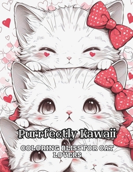 Purrfectly Kawaii: Coloring Bliss for Cat Lovers