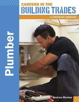 Plumber - Book  of the Careers in the Building Trades: A Growing Demand