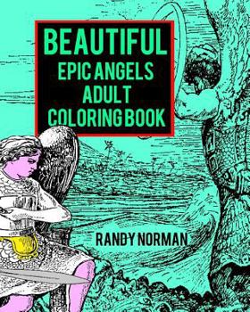 Paperback Beautiful Epic Angels Adult Coloring Book