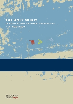 Paperback The Holy Spirit in Biblical and Pastoral Perspective Book