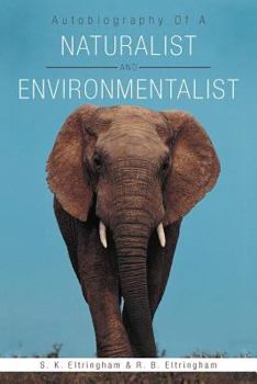 Paperback Autobiography of a Naturalist and Environmentalist Book