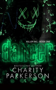 Dancer (Killers Inc.) - Book #1 of the Killers Inc.