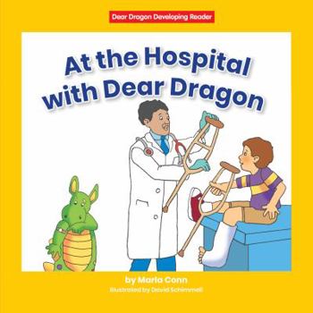 Hardcover At the Hospital with Dear Dragon Book
