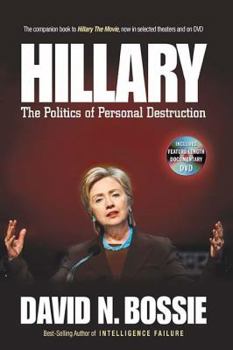 Hardcover Hillary: The Politics of Personal Destruction [With DVD] Book