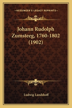 Paperback Johann Rudolph Zumsteeg, 1760-1802 (1902) [German] Book