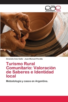 Paperback Turismo Rural Comunitario: Valoración de Saberes e Identidad local [Spanish] Book