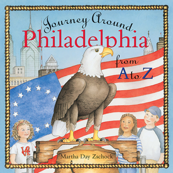 Hardcover Journey Around Philadelphia from A to Z Book