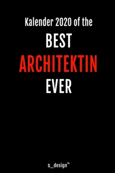 Kalender 2020 für Architekten / Architekt / Architektin: Wochenplaner / Tagebuch / Journal für das ganze Jahr: Platz für Notizen, Planung / Planungen ... Erinnerungen und Sprüche (German Edition)