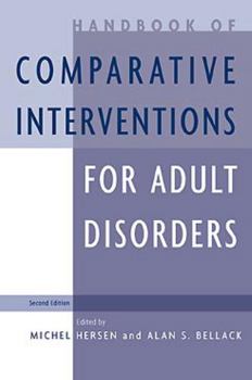 Hardcover Handbook of Comparative Interventions for Adult Disorders Book