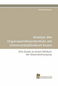 Paperback Analsye Des Organspenderpotentials Am Universitatsklinikum Essen [German] Book