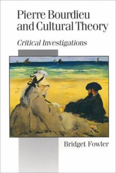 Paperback Pierre Bourdieu and Cultural Theory: Critical Investigations Book