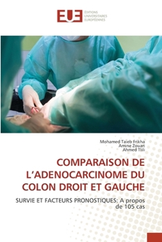 Comparaison de l'Adenocarcinome Du Colon Droit Et Gauche (French Edition)