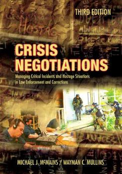 Paperback Crisis Negotiations: Managing Critial Incidents and Hostage Situations in Law Enforcement and Corrections Book
